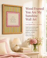 You Are My Sunshine — Wood Framed Wall Art, detail and room setting 1